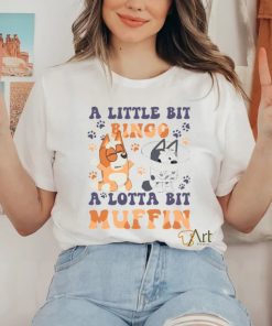 Vintage Bingo And Muffin Little Bit Bingo A Lotta Bit Muffin Little Muffin Bingo Blu!ey shirt