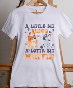 Vintage Bingo And Muffin Little Bit Bingo A Lotta Bit Muffin Little Muffin Bingo Blu!ey shirt