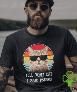 Vintage Cool Cat T shirt, Tell Your Cat Gift For Cat Lovers, Cat Owners, Cat Tees