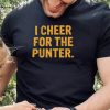 Vintage I Cheer For The Punter Shirt
