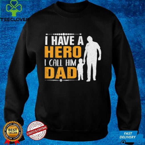 Vintage I have a hero i call him Dad Father_s Day 2022 T Shirt