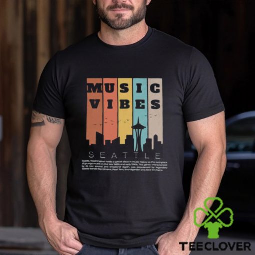 Vintage Music Vibes Seattle Washington Holds A Special Place In Music History T Shirt