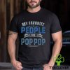 Vintage My Favorite People Call Me Pop Pop Fathers Day Men's T hoodie, sweater, longsleeve, shirt v-neck, t-shirt