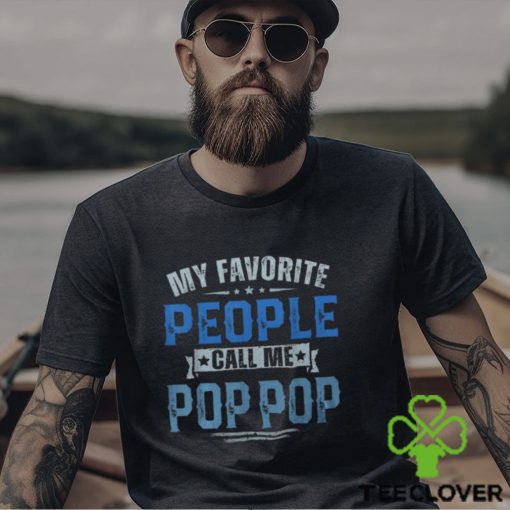 Vintage My Favorite People Call Me Pop Pop Fathers Day Men's T hoodie, sweater, longsleeve, shirt v-neck, t-shirt