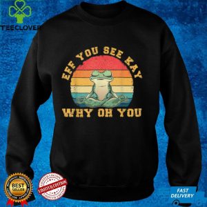 Vintage Sunset Eff You See Kay Why Oh You Frog Yoga Lover T Shirt