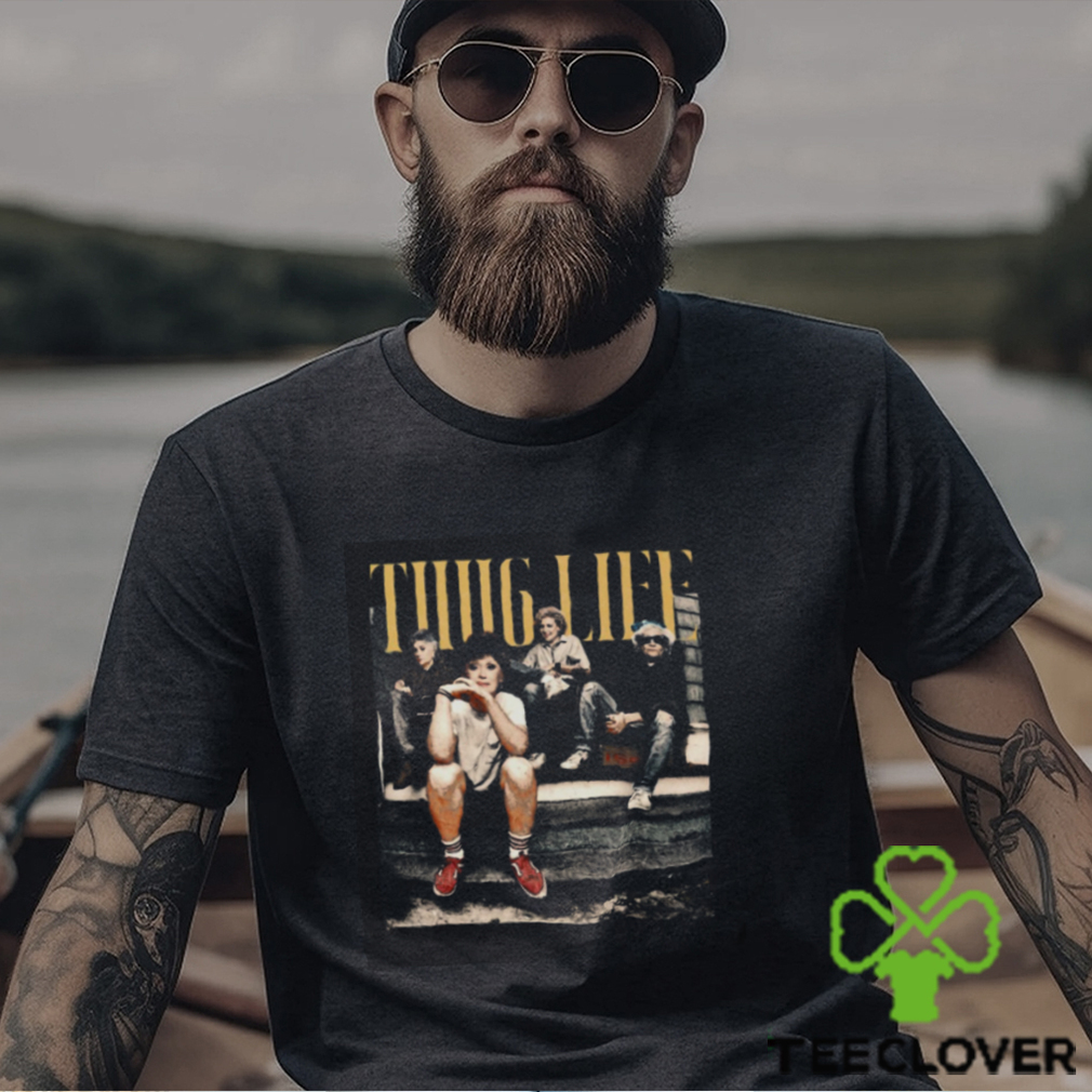 Vintage Thug Life Golden Girls Punk shirt Vintage Thug Life Golden Girls Punk shirt