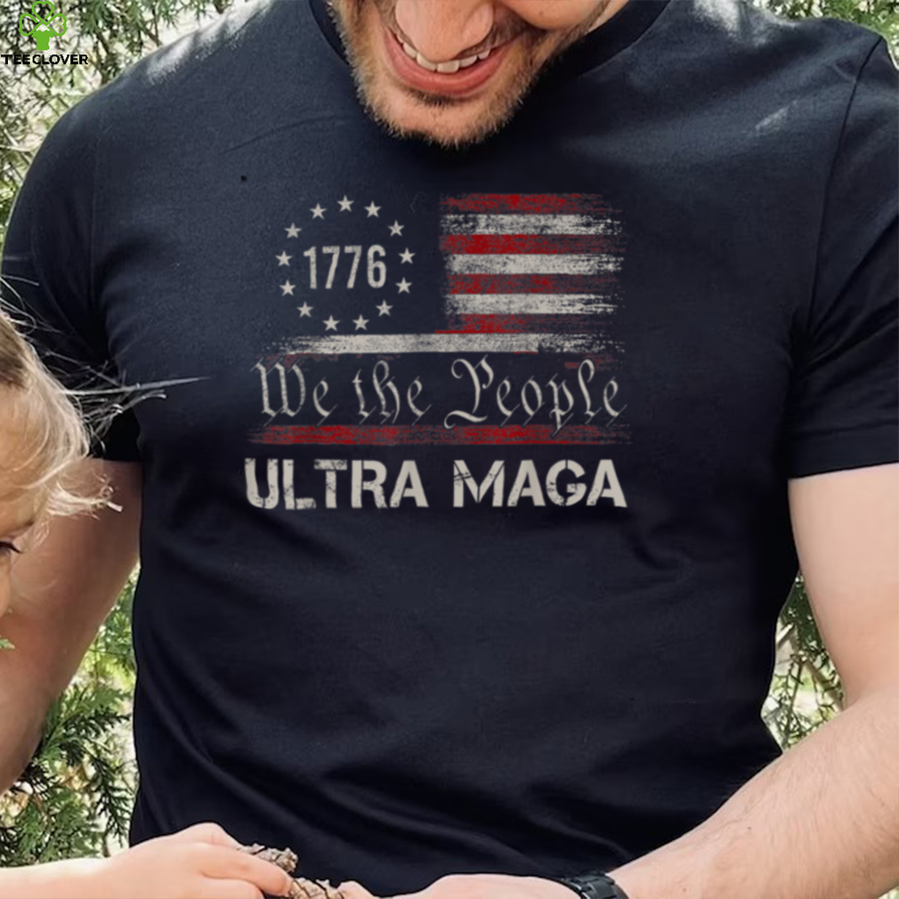 Vintage We The People Ultra MAGA And Proud Of It US Flag T Shirt Vintage We The People Ultra MAGA And Proud Of It US Flag T Shirt