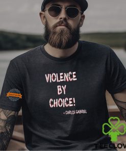 Violence By Choice Shirt 2 Violence By Choice Shirt
