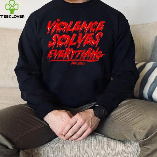 Violence solves everything Bob Holly horror hoodie, sweater, longsleeve, shirt v-neck, t-shirt