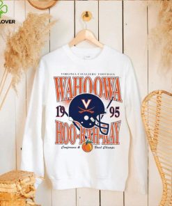 Virginia Cavaliers football Wahoowa hoo rah ray 1995 helmet Conference and Bowl Champs hoodie, sweater, longsleeve, shirt v-neck, t-shirt