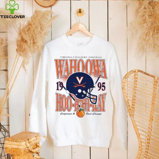 Virginia Cavaliers football Wahoowa hoo rah ray 1995 helmet Conference and Bowl Champs hoodie, sweater, longsleeve, shirt v-neck, t-shirt