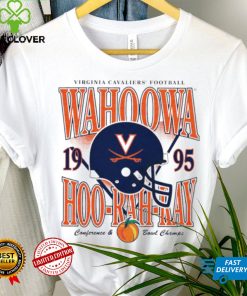 Virginia Cavaliers football Wahoowa hoo rah ray 1995 helmet Conference and Bowl Champs hoodie, sweater, longsleeve, shirt v-neck, t-shirt