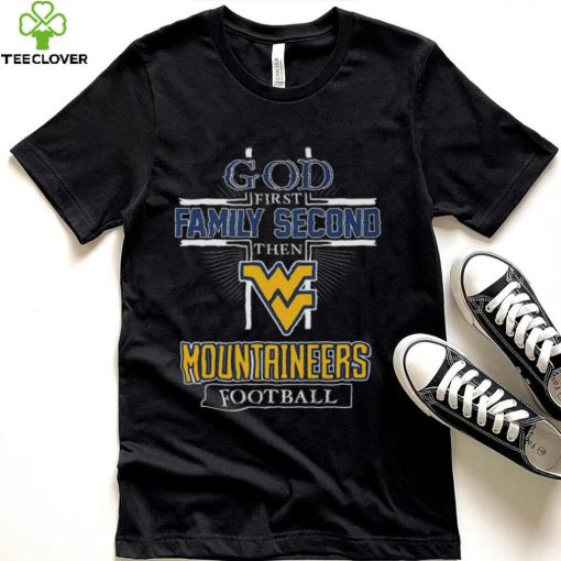 Virginia Mountaineers God First Family Second Then West Mountaineers Football hoodie, sweater, longsleeve, shirt v-neck, t-shirt