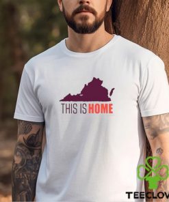 Virginia Tech Football Win This Is Home Shirt