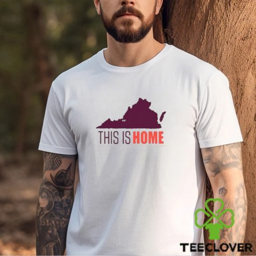 Virginia Tech Football Win This Is Home Shirt