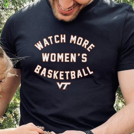 Virginia Tech Hokies Watch More WBB Shirt