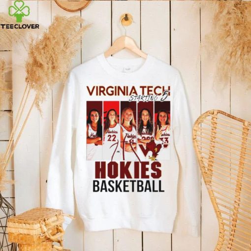 Virginia Tech Hokies basketball starting 5 hoodie, sweater, longsleeve, shirt v-neck, t-shirt