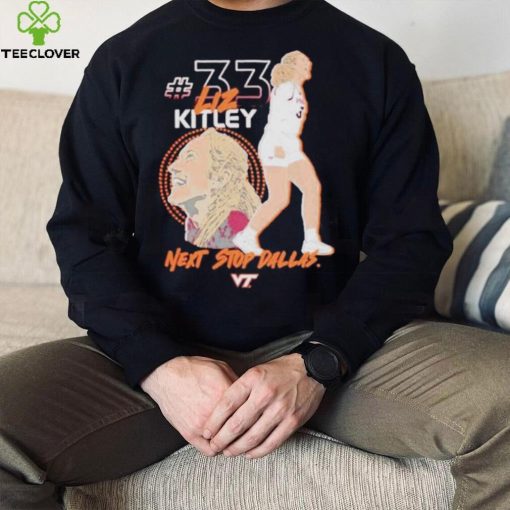 Virginia tech hokies elizabeth kitley next stop Dallas shirt shirt