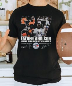 Vladimir Guerrero And Vladimir Guerrero Jr Father And Son Home Run Derby Champs Signature T Shirt