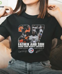 Vladimir Guerrero And Vladimir Guerrero Jr Father And Son Home Run Derby Champs Signature T Shirt