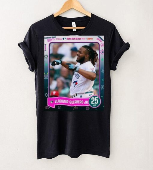 Vladimir Guerrero Jr. record setting 25 2023 HR Derby Finals Champions T Shirt