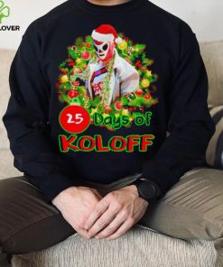 Vladimir Koloff 25 Days of Koloff Vladdy Claus Christmas hoodie, sweater, longsleeve, shirt v-neck, t-shirt