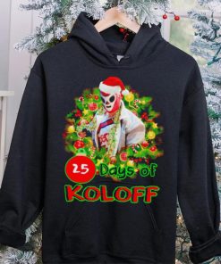 Vladimir Koloff 25 Days of Koloff Vladdy Claus Christmas hoodie, sweater, longsleeve, shirt v-neck, t-shirt