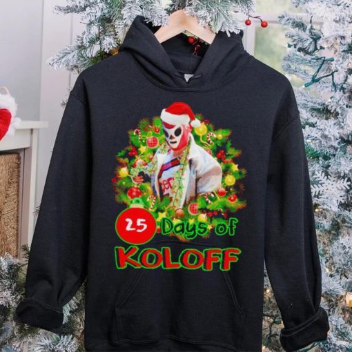 Vladimir Koloff 25 Days of Koloff Vladdy Claus Christmas hoodie, sweater, longsleeve, shirt v-neck, t-shirt