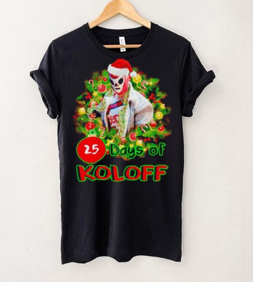 Vladimir Koloff 25 Days of Koloff Vladdy Claus Christmas hoodie, sweater, longsleeve, shirt v-neck, t-shirt