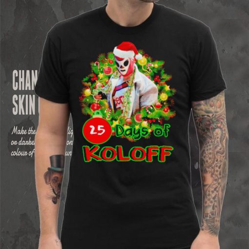 Vladimir Koloff 25 Days of Koloff Vladdy Claus Christmas hoodie, sweater, longsleeve, shirt v-neck, t-shirt