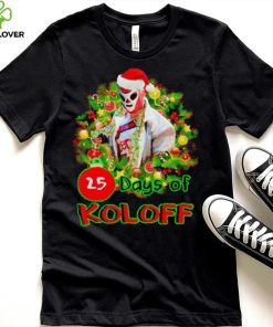 Vladimir Koloff 25 Days of Koloff Vladdy Claus Christmas hoodie, sweater, longsleeve, shirt v-neck, t-shirt