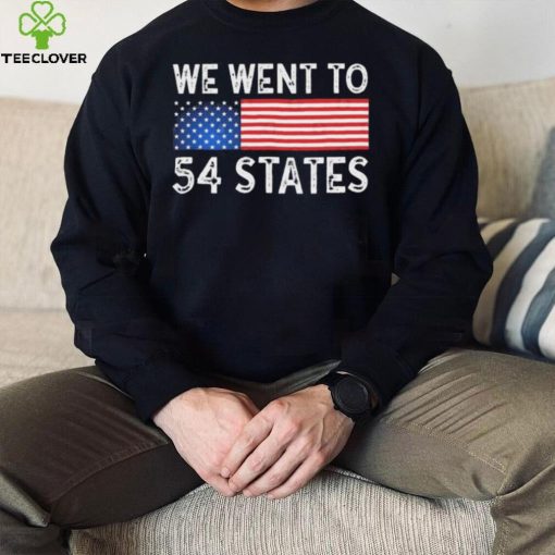 We Went To 54 States American Flag Shirt