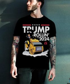 Trump Rollin’ To 2024 Shirt