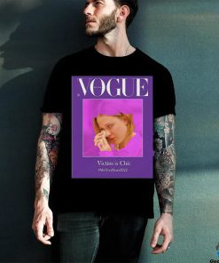 Vogue Victim is Chic shirt