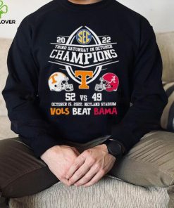 Vols Beat Bama 2022 Third Saturday In October Champions Shirt