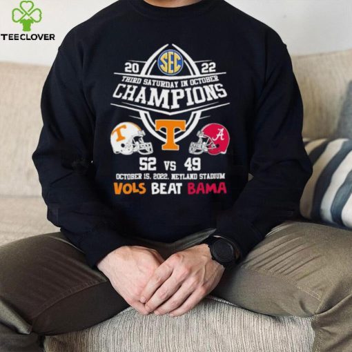 Vols Beat Bama 2022 Third Saturday In October Champions Shirt