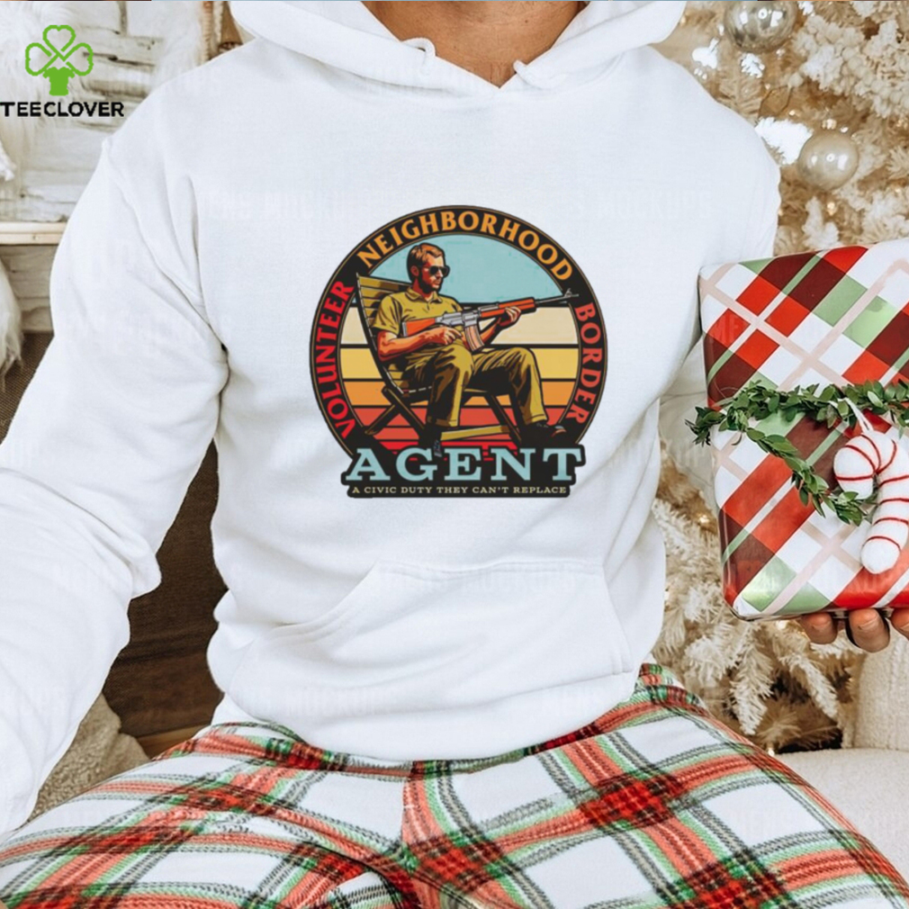 Volunteer neighborhood border agent shirt Volunteer neighborhood border agent shirt