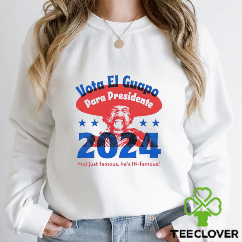Vota El Guapo El Guapo 2024 shirt Vota El Guapo El Guapo 2024 shirt