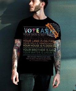 Vote As If Shirt