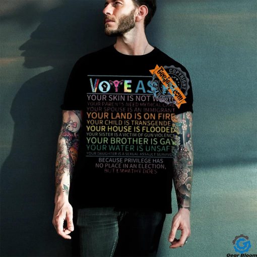 Vote As If Shirt