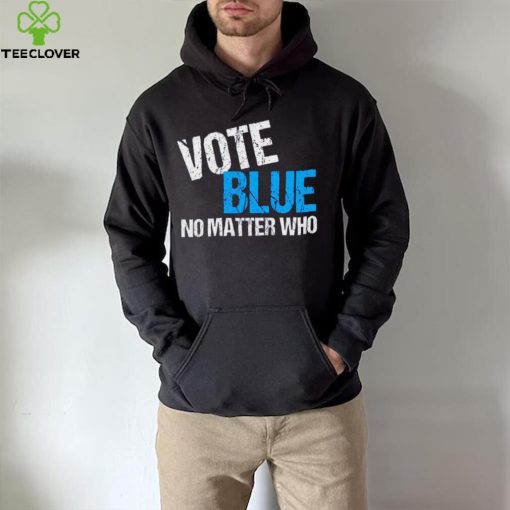 Vote Blue No Matter Shirt Who Democrat Journal Vote Blue Tomorrow Shirt