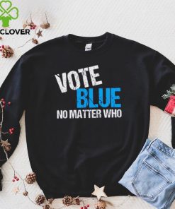 Vote Blue No Matter Shirt Who Democrat Journal Vote Blue Tomorrow Shirt