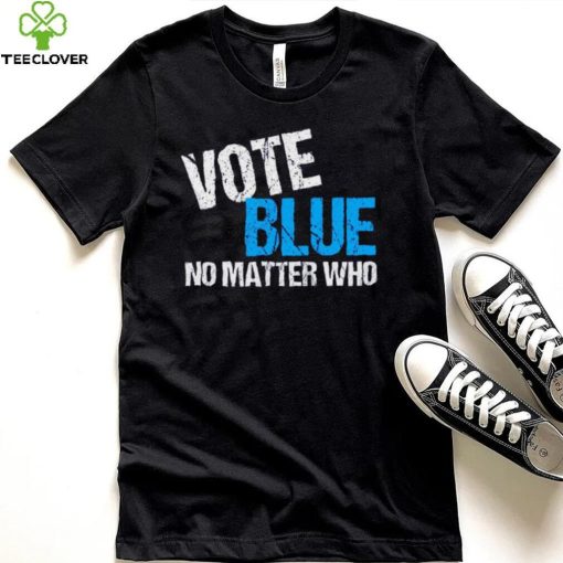 Vote Blue No Matter Shirt Who Democrat Journal Vote Blue Tomorrow Shirt