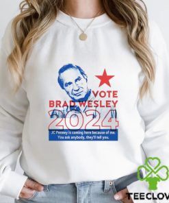 Vote Brad Wesley 2024 shirt 1 Vote Brad Wesley 2024 shirt