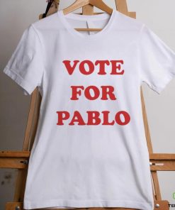 Vote For Pablo t shirt 1 Vote For Pablo t shirt