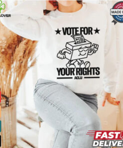 Vote For Your Rights hoodie, sweater, longsleeve, shirt v-neck, t-shirt