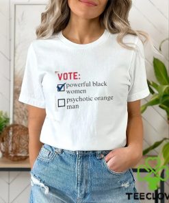 Vote Kamala President 47 Powerful Black Woman T Shirt