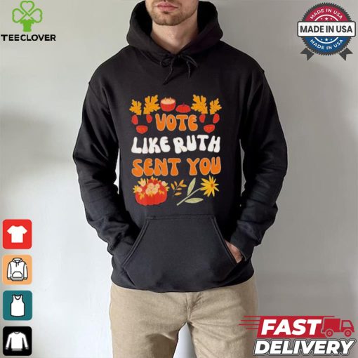 Vote Like Ruth Sent You Halloween T shirt