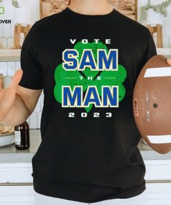 Vote Sam The Man 2023 Notre Dame shirt