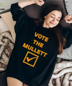 Vote the mullett shirt 1 Vote the mullett shirt